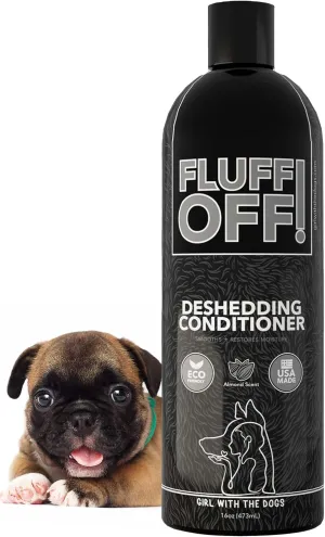Fluff Off! by Girl With The Dogs, Natural Deshedding Dog/Cat Conditioner, 16 Oz, Made in USA 8 Wks 